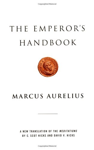 Emperor's Handbook A New Translation of the Meditations  2002 9780743233835 Front Cover