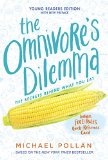 The Omnivore's Dilemma for Kids: The Secrets Behind What You Eat  2015 9781101993835 Front Cover