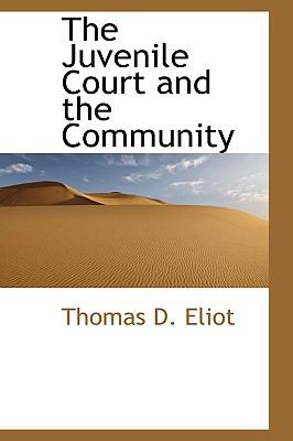 Juvenile Court and the Community  N/A 9781110861835 Front Cover
