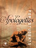 Apologetics Study Bible for Students, Trade Paper   2014 9781433614835 Front Cover
