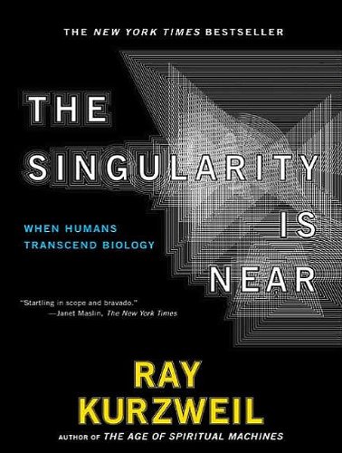 The Singularity Is Near: When Humans Transcend Biology  2011 9781452651835 Front Cover