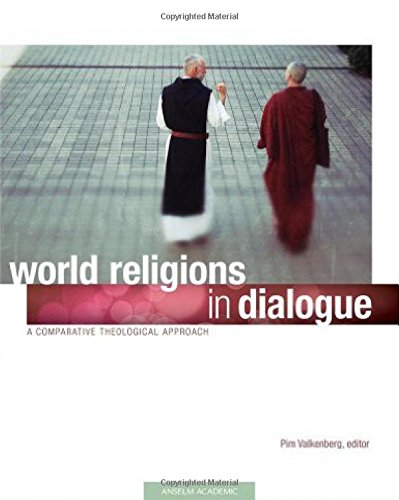 World Religions in Dialogue A Comparative Theological Approach  2013 9781599820835 Front Cover