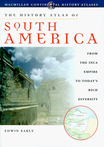 History Atlas of South America  1998 9780028625836 Front Cover