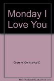 Monday I Love You  N/A 9780060221836 Front Cover