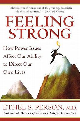 Feeling Strong How Power Issues Affect Our Ability to Direct Our Own Lives N/A 9780061860836 Front Cover