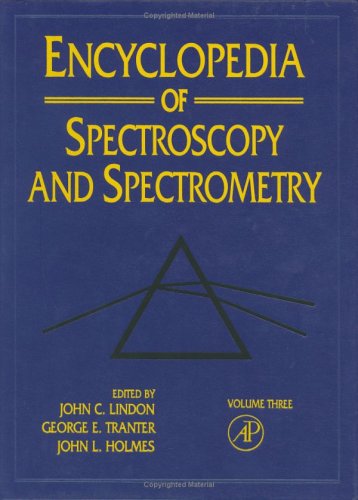 Encyclopedia of Spectroscopy and Spectrometry  1999 9780122266836 Front Cover