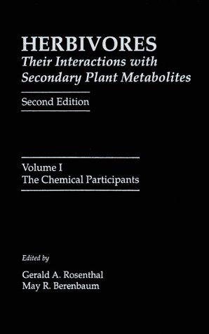 Herbivores: Their Interactions with Secondary Plant Metabolites The Chemical Participants 2nd 1991 (Revised) 9780125971836 Front Cover