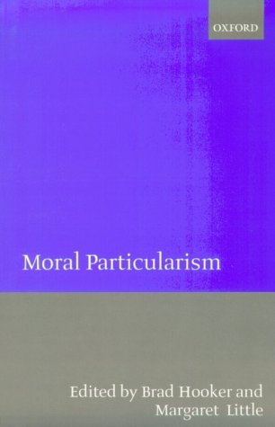 Moral Particularism   2000 9780198238836 Front Cover