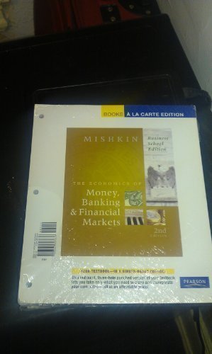 Economics of Money, Banking, and Financial Markets, the, Business School Edition, Student Value Edition  2nd 2010 9780321607836 Front Cover
