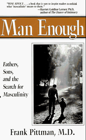 Man Enough Fathers, Sons, and the Search for Masculinity N/A 9780399518836 Front Cover