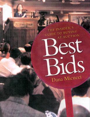 Best Bids The Insider's Guide to Buying at Auction  2001 9780670893836 Front Cover