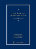Legal Ethics in the Practice of Law:   2014 9780769852836 Front Cover