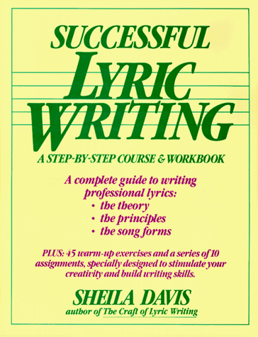 Successful Lyric Writing A Step-by-Step Course and Workbook  1987 9780898792836 Front Cover
