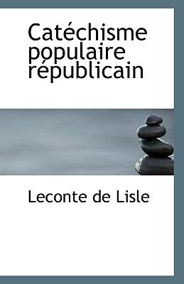 Catéchisme Populaire Républicain N/A 9781110794836 Front Cover
