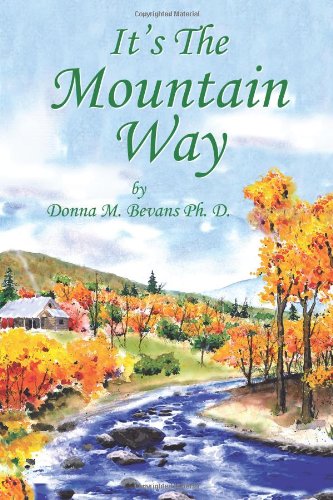 It's the Mountain Way   2012 9781477277836 Front Cover