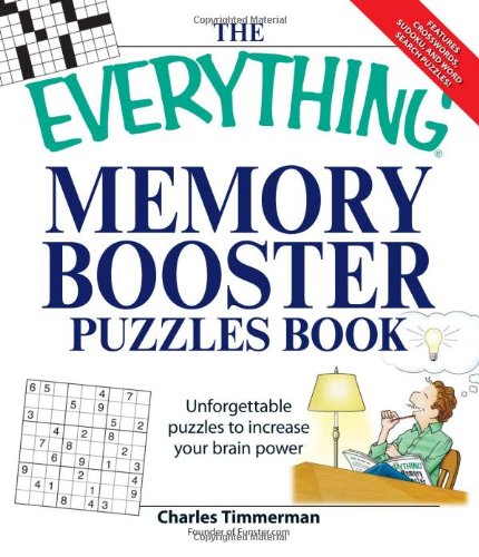 Memory Booster Puzzles Book Unforgettable Puzzles to Increase Your Brain Power  2008 9781598693836 Front Cover