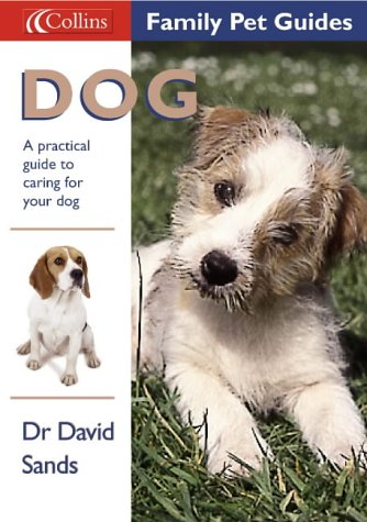 Dog (Collins Famliy Pet Guides) N/A 9780007122837 Front Cover