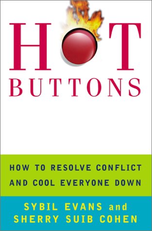 Hot Buttons How to Resolve Conflict and Cool Everyone Down N/A 9780060956837 Front Cover