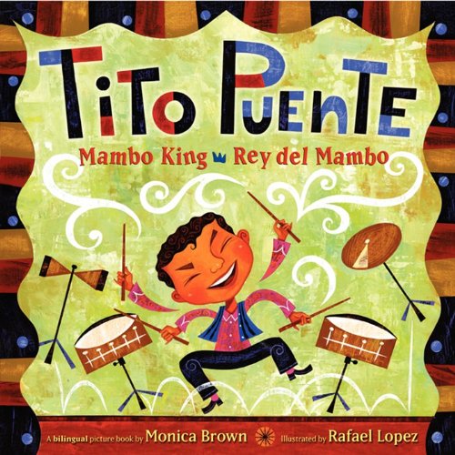 Tito Puente, Mambo King/Tito Puente, Rey Del Mambo Bilingual English-Spanish N/A 9780061227837 Front Cover