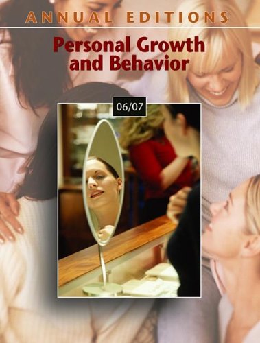 Annual Editions: Personal Growth and Behavior  25th 2006 (Revised) 9780073545837 Front Cover