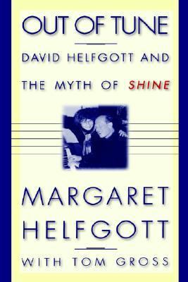 Out of Tune David Helfgott and the Myth of Shine  1998 9780446523837 Front Cover