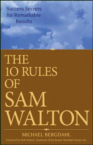 10 Rules of Sam Walton Success Secrets for Remarkable Results  2006 9780470126837 Front Cover