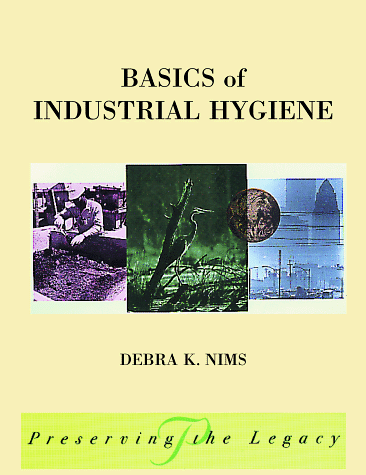 Basics of Industrial Hygiene   1999 9780471299837 Front Cover