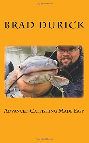 Advanced Catfishing Made Easy  N/A 9780692621837 Front Cover