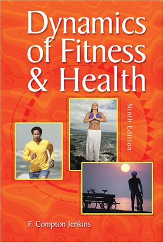 Dynamics of Fitness and Health W/Nutriwellness Website  9th 2008 (Revised) 9780757553837 Front Cover