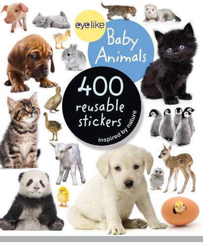 Eyelike Stickers: Baby Animals  N/A 9780761174837 Front Cover