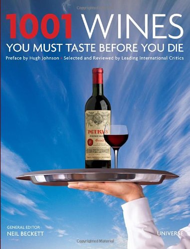 1001 Wines You Must Taste Before You Die  N/A 9780789316837 Front Cover
