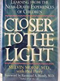 Closer to the Light : Learning from the Near-Death Experiences of Children Large Type  9780816151837 Front Cover