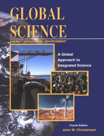 Global Science : Energy, Resources, Environment 4th 1996 9780840374837 Front Cover