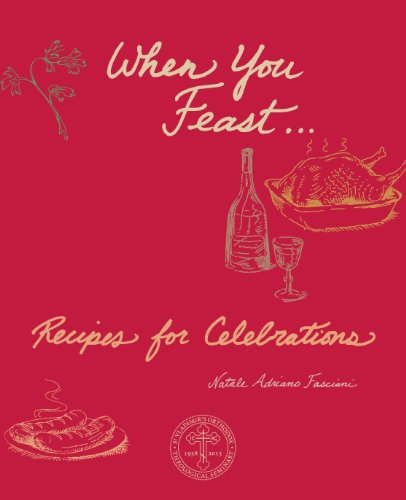 When You Feast: Recipes for Celebrations  2014 9780881414837 Front Cover