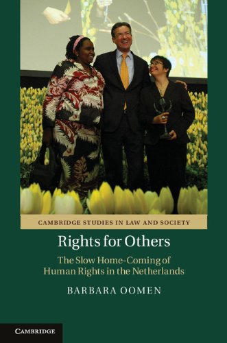 Rights for Others The Slow Home-Coming of Human Rights in the Netherlands  2013 9781107041837 Front Cover