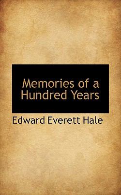 Memories of a Hundred Years N/A 9781117756837 Front Cover