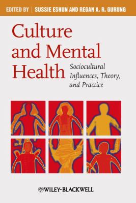 Culture and Mental Health Sociocultural Influences, Theory, and Practice  2009 9781405169837 Front Cover