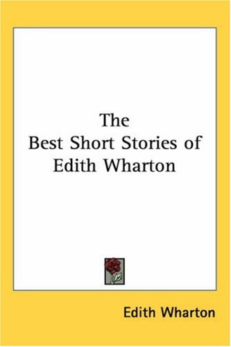 Best Short Stories of Edith Wharton 1st (Reprint) 9781417911837 Front Cover