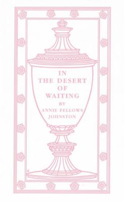 In the Desert of Waiting   1999 9781557093837 Front Cover