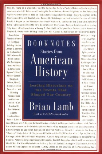 Booknotes Stories from American History Leading Historians on the Events That Shaped Our Country  2001 9781586480837 Front Cover