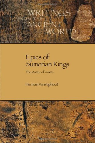 Epics of Sumerian Kings The Matter of Aratta  2003 9781589830837 Front Cover