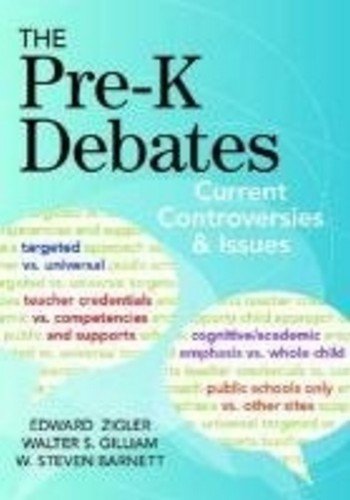 Pre-K Debates Current Controversies and Issues  2011 9781598571837 Front Cover