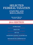 Selected Federal Taxation Statutes and Regulations  2016th 2015 9781634594837 Front Cover