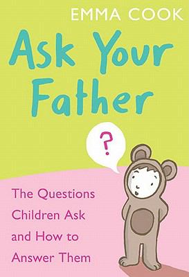 Ask Your Father  N/A 9781907595837 Front Cover