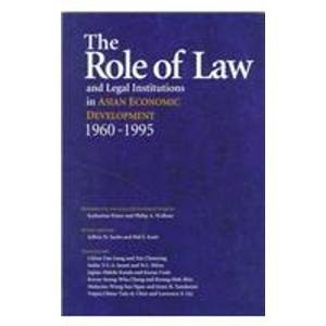 Role of Law and Legal Institutions in Asian Economic Development, 1960-1995   1999 9780195909838 Front Cover