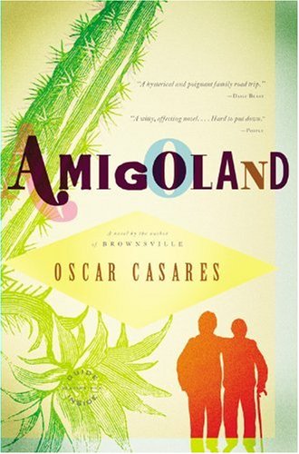 Amigoland A Novel  2010 9780316018838 Front Cover