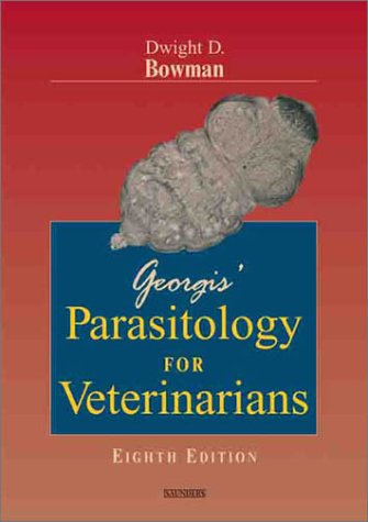 Georgis' Parasitology for Veterinarians  8th 2003 (Revised) 9780721692838 Front Cover