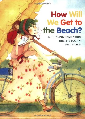 How Will We Get to the Beach?   2003 9780735817838 Front Cover