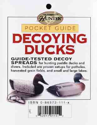 Decoying Ducks Pocket Guide N/A 9780865734838 Front Cover