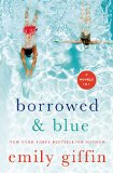 Borrowed and Blue Something Borrowed, Something Blue  2015 9781250070838 Front Cover